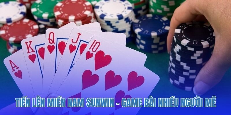 Tiến Lên Miền Nam Sunwin